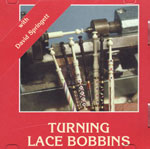 Turning Lace Bobbins DVD with David Springett